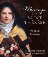 Mornings With Therese of Lisieux