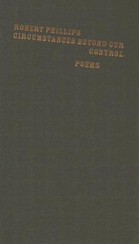 Circumstances Beyond Our Control - Poems | 9780801883767 | Robert ...