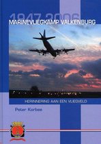 Marinevliegkamp Valkenburg 1947-2006