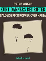 Kurt Danners Bedrifter 152 - Kurt Danners bedrifter: Faldskærmstropper over Kreta