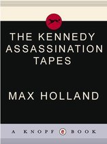 The Kennedy Assassination Tapes
