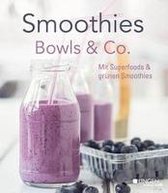 Smoothies, Bowls & Co.