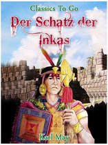 Classics To Go - Der Schatz der Inkas
