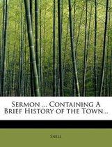 Sermon ... Containing a Brief History of the Town...
