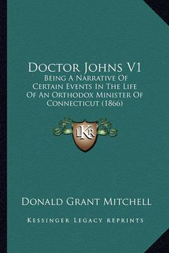 Doctor Johns V1 Doctor Johns V1, Donald Grant Mitchell 9781163904817