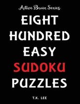 800 Easy Sudoku Puzzles To Keep Your Brain Active For Hours