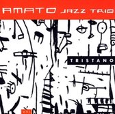 Amato Jazz Trio - Tristano