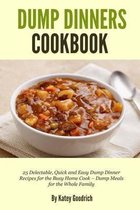 Dump Dinners Cookbook