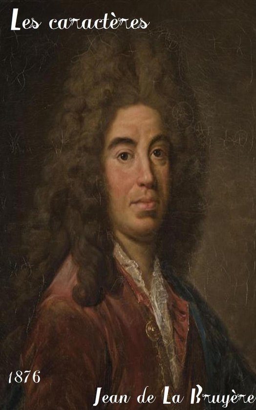Oeuvres de Jean de La Bruyère - Les caractères ou les mo ... - cover