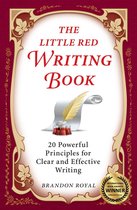 The Little Red Writing Book: 20 Powerful Principles for Clear and Effective Writing (International Edition)