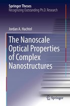 Springer Theses - The Nanoscale Optical Properties of Complex Nanostructures