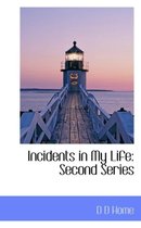 Incidents in My Life