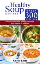 Healthy Soup Recipes under 300 Calories