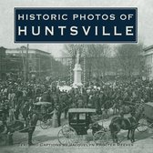 Historic Photos - Historic Photos of Huntsville