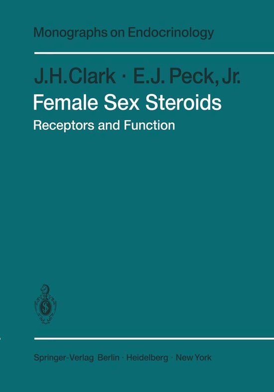 Monographs On Endocrinology 14 Female Sex Steroids Ebook Jh Clark Bol 