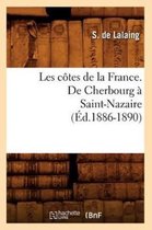 Histoire- Les C�tes de la France. de Cherbourg � Saint-Nazaire (�d.1886-1890)