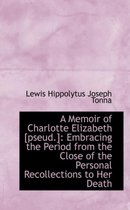 A Memoir of Charlotte Elizabeth [Pseud.]