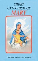 Short Catechism of Mary: With Two Additional Appendices