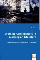 Working-Class Identity in Glaswegian Literature