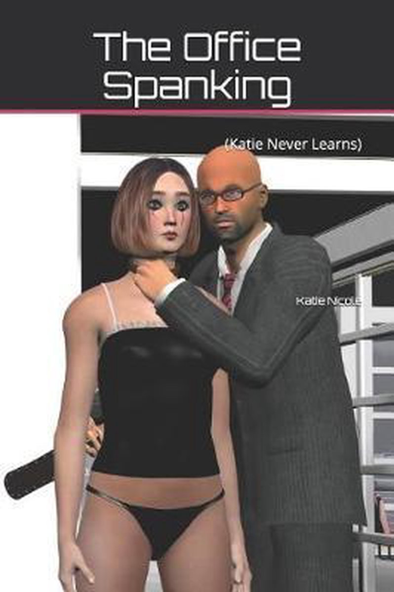 The Office Spanking, Katie Nicole | 9781728964676 | Boeken | bol.com