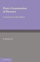 Plato's Examination of Pleasure