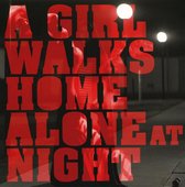 Various Artists - A Girl Walks Home Alone At Night (CD)