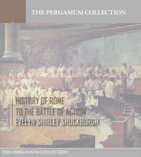 History of Rome to the Battle of Actium - cover