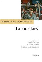 Philosophical Foundations of Law - Philosophical Foundations of Labour Law