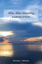 Blue, Blue, Dreaming