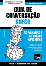 Guia de Conversação Português-Sueco e vocabulário temático 3000 palavras