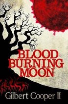Blood Burning Moon