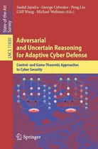 Lecture Notes in Computer Science 11830 - Adversarial and Uncertain Reasoning for Adaptive Cyber Defense
