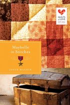 Quilts of Love Series - Maybelle in Stitches
