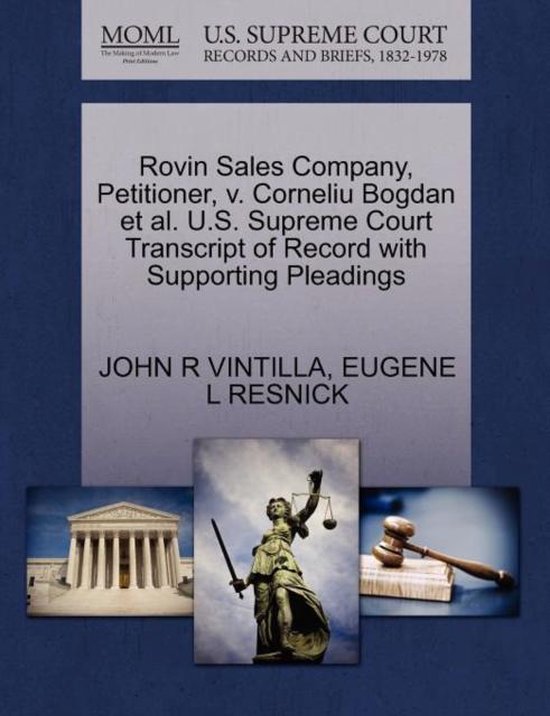 Rovin Sales Company, Petitioner, V. Corneliu Bogdan et al. U.S. Supreme Court Transcript of Record with Supporting Pleadings