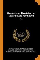 Comparative Physiology of Temperature Regulation