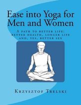 Ease Into Yoga for Men and Women
