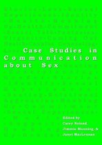 Case Studies in Communication about Sex