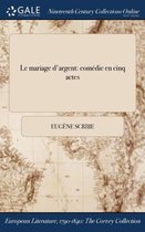 Le Mariage D'Argent