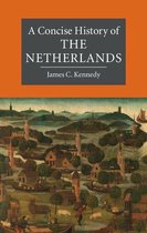 Cambridge Concise Histories - A Concise History of the Netherlands