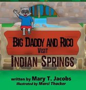 Big Daddy- Big Daddy and Rico Visit Indian Springs