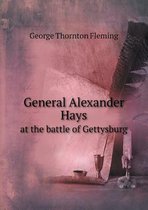 General Alexander Hays at the battle of Gettysburg