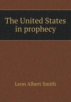The United States in prophecy