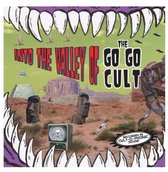 The Go Go Cult - Into The Valley Of The Go Go Cult (LP)