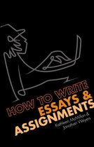 How To Write Essays And Assignments