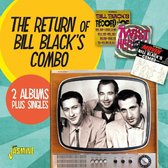 Bill Black's Combo - The Return Of Bill Black's Combo. 2 Albums Plus Si (CD)