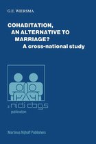 Publications of the Netherlands Interuniversity Demographic Institute (NIDI) and the Population and Family Study Centre (CBGS) 9 - Cohabitation, an alternative to marriage?