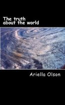The Truth about the World