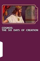 Cosmos: The Six Days of Creation