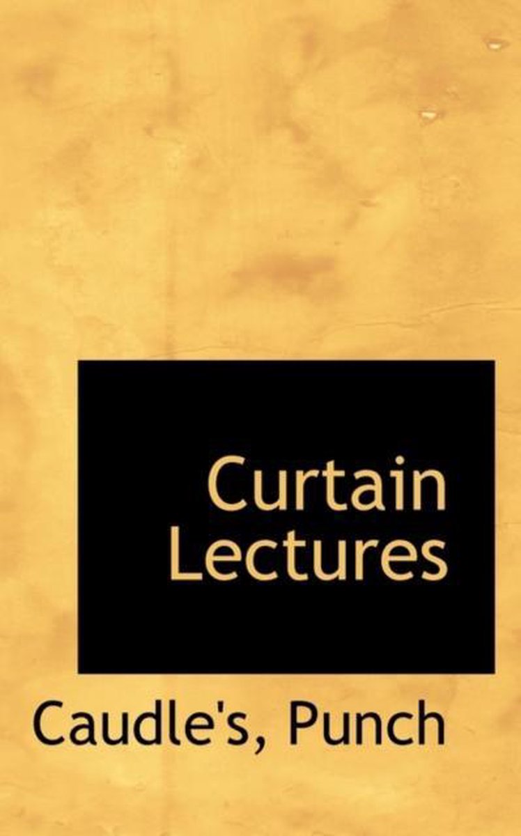 Curtain Lectures - Caudle's