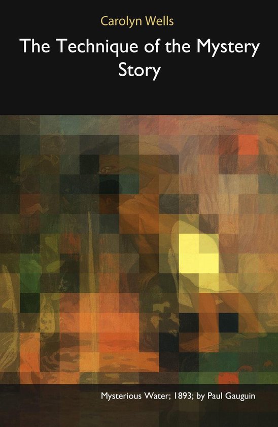 The Technique of the Mystery Story - cover